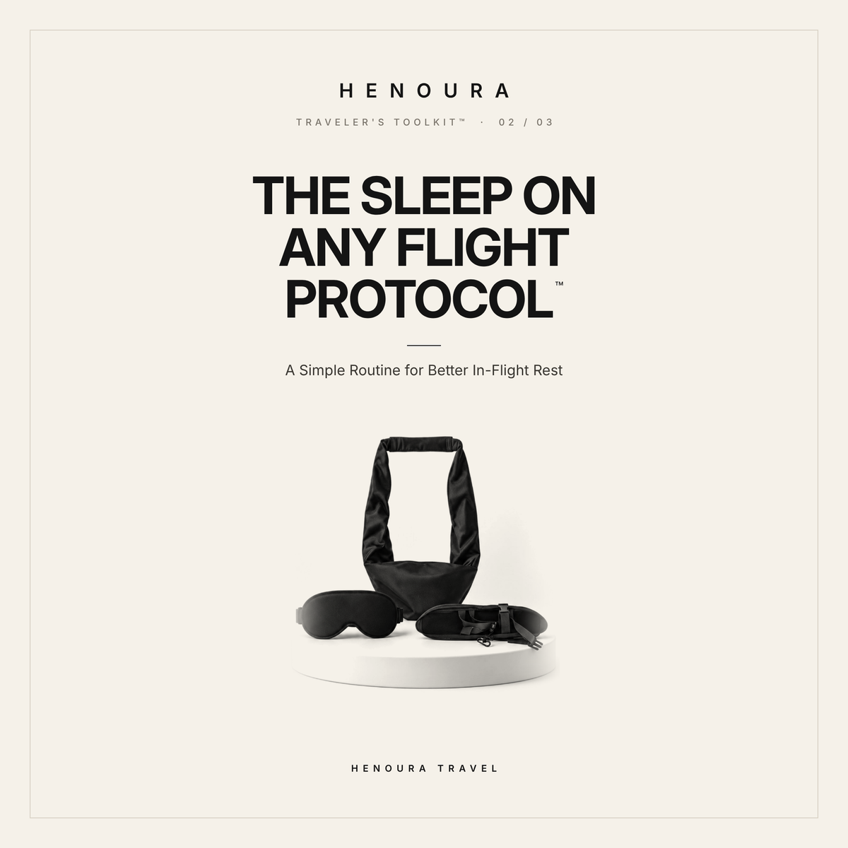 THE SLEEP ON ANY FLIGHT PROTOCOL™
